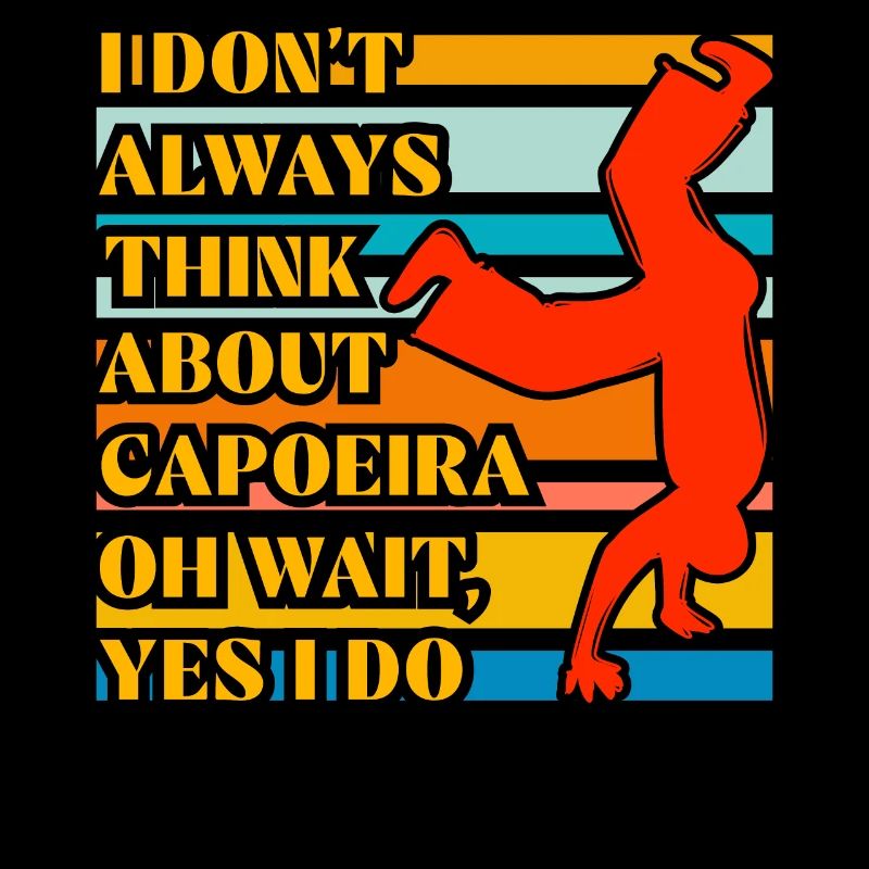 Ich denke nicht immer an Capoeira, oh warte, ja, ich