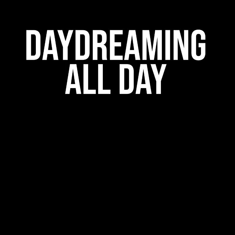 Daydreaming all day