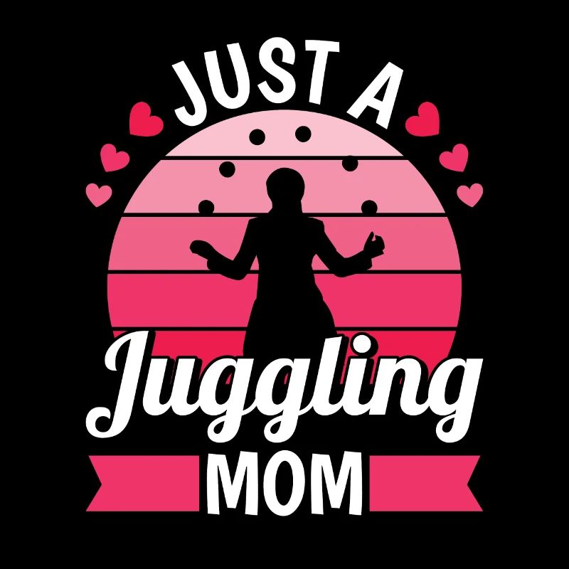Maman jongleuse Juste une maman jongleuse