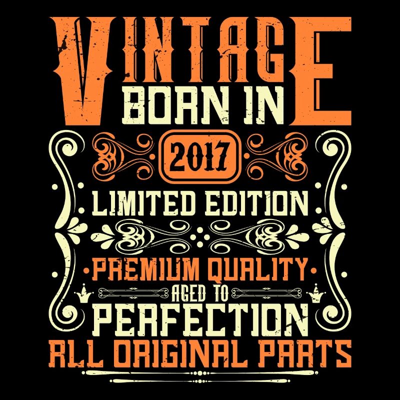 2017 Vintage 2017 - Year of construction 2017 Birthday 2017