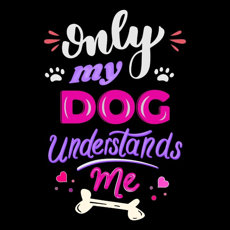 Seul mon chien me comprend Drôle de chien dire