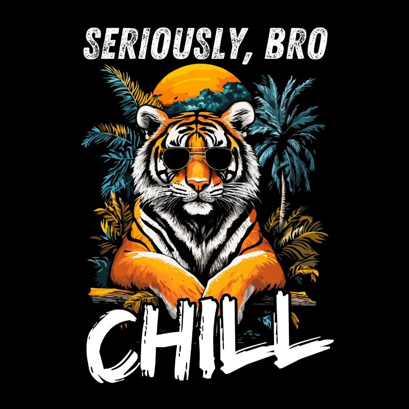 Seriously Bro Chill Tiger Meme Design
