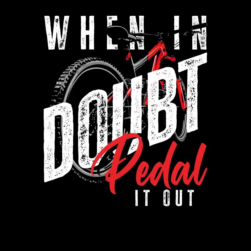 If in doubt, pedal