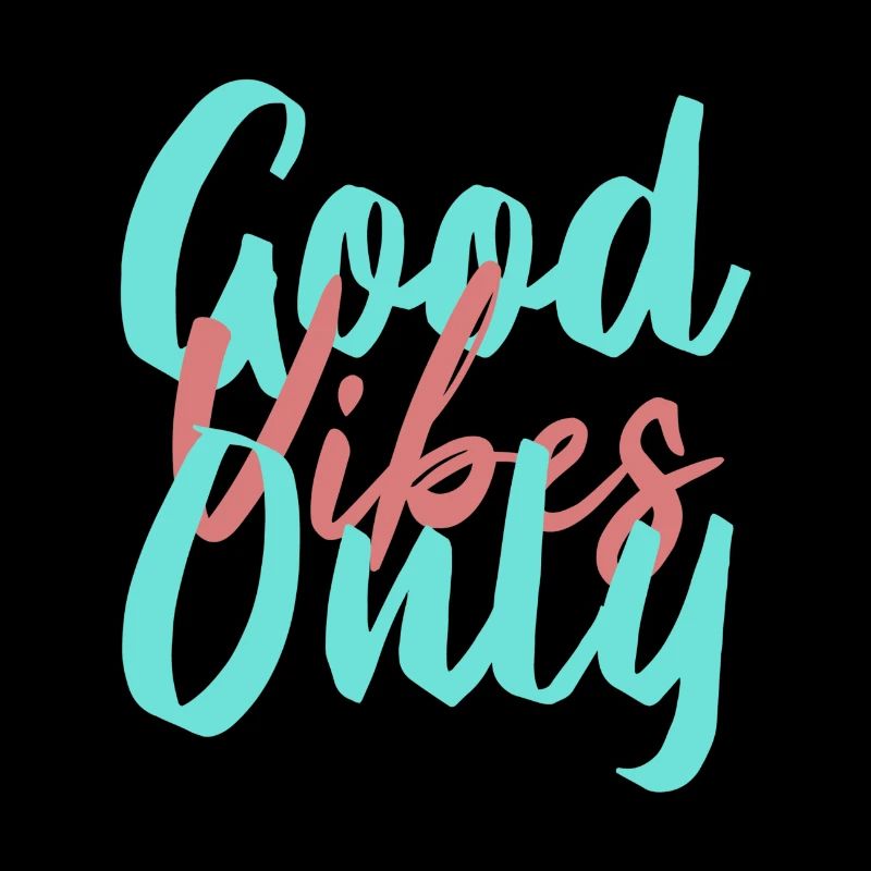 Positive Vibes, gute Vibes, Botschaft, Einstellung