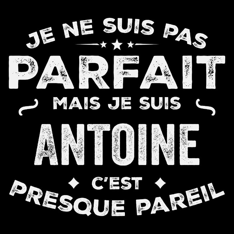 Antoine A first name, a story, a personality