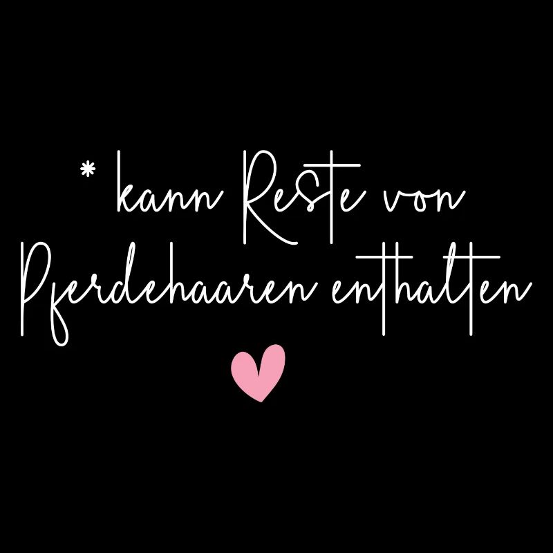 Pferde Pferdehaare lustiger Spruch Geschenk