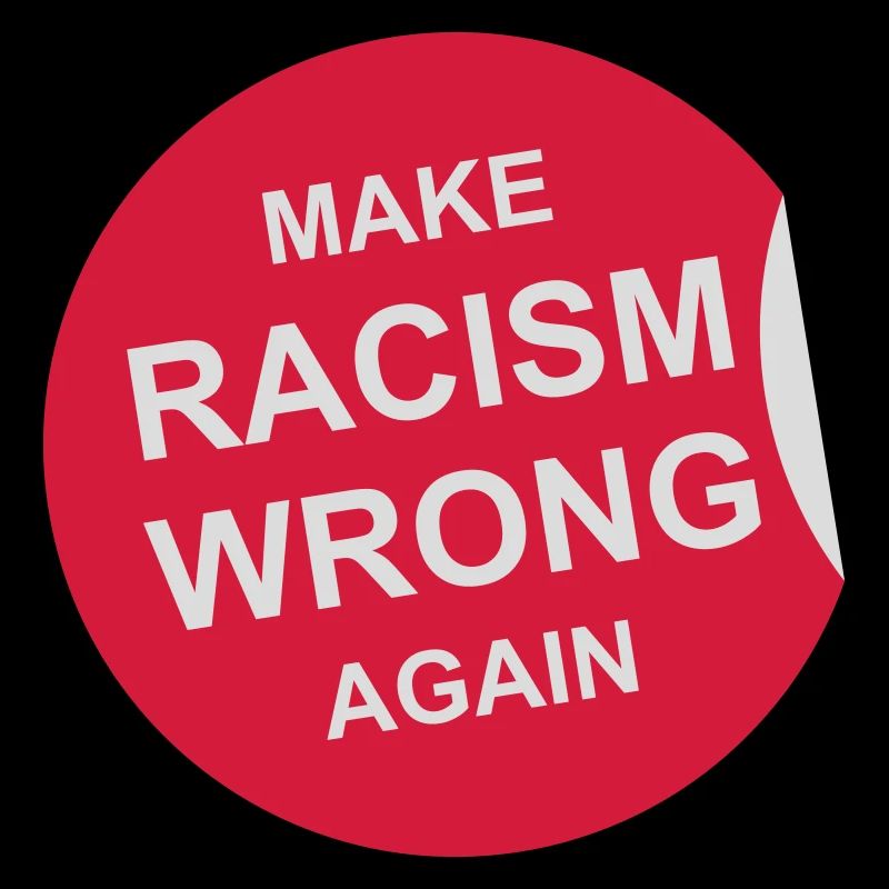 make racism wrong again
