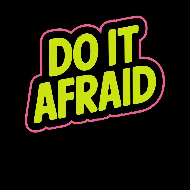 Do It Afraid Courage Development Motivation