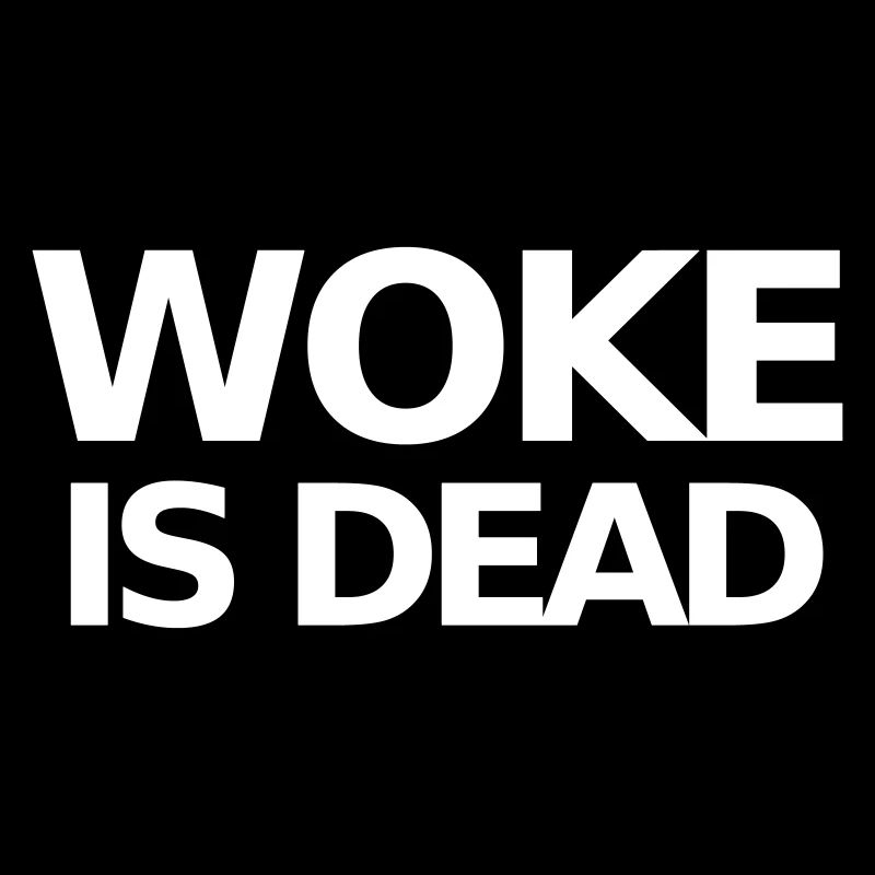 Woke ist Dead Statement