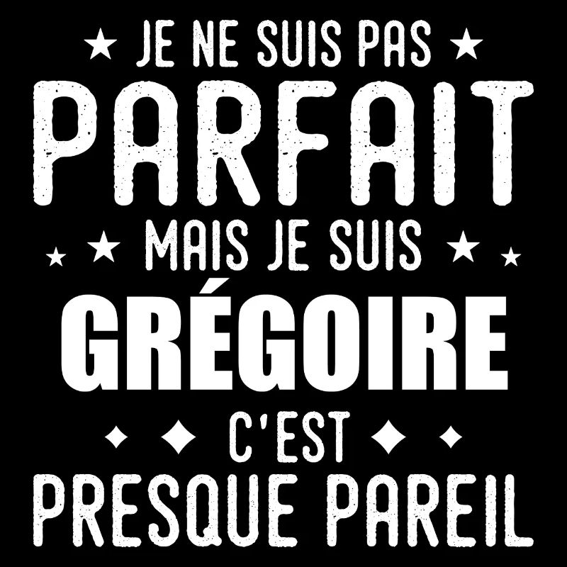 Grégoire : authentique, imparfait, top, perfection