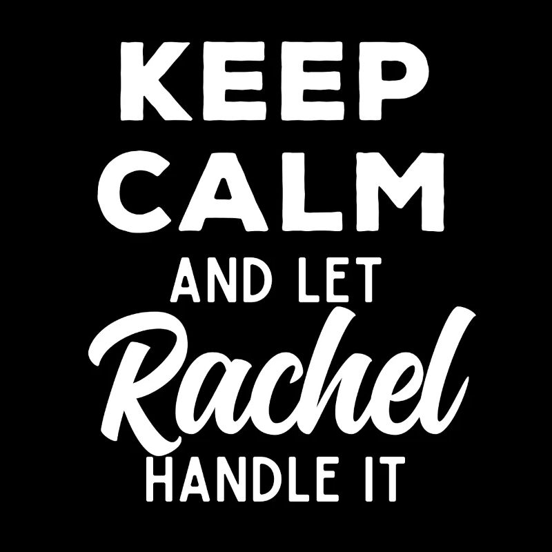 Keep Calm Lass Rachel das regeln Lustiger Spruch