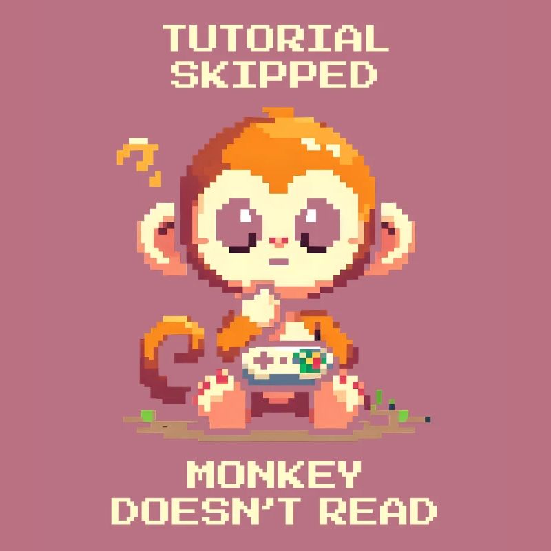 Tutorial skipped – Monkey doesn't read | Noob humor