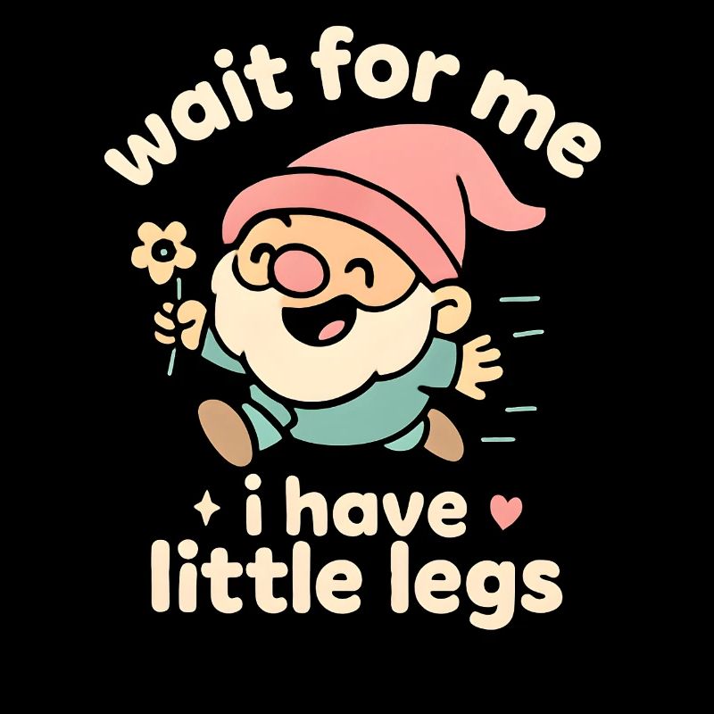Dwarf Gnome Saying Humor Meme Funny Funny