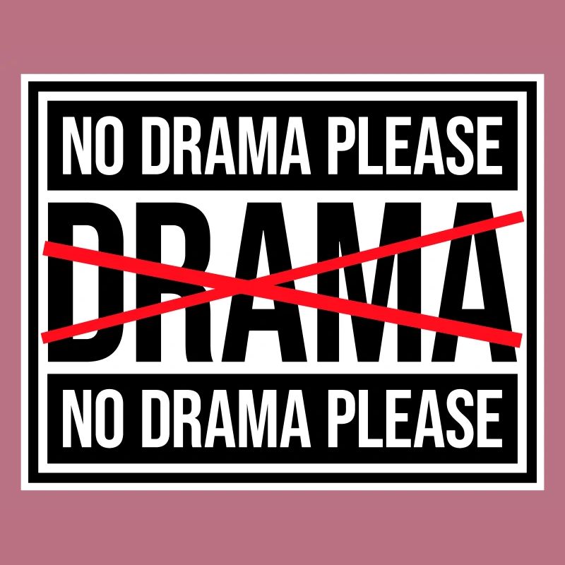 No Drama Please Rest Relaxation Relax Chill Fun