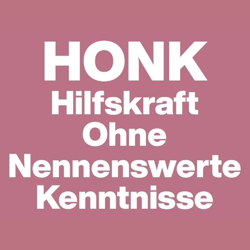 HONK AUXILIARY ILL WITHOUT NERWERT KNOWLEDGE. SARCASM