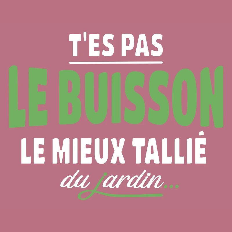 T'es pas le buisson le mieux taillé – expression
