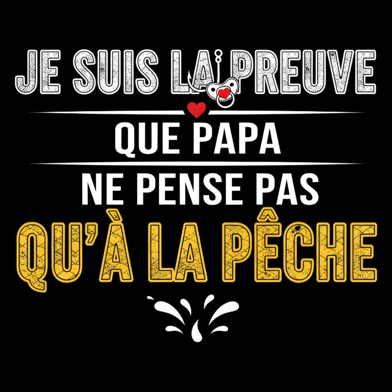 Preuve Papa: Ne Pense Pas Qu'à La Pêche