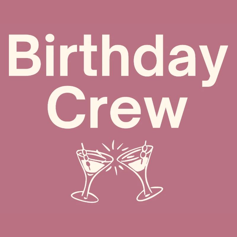 Birthday Crew