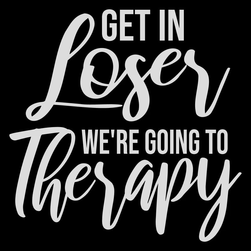 Get In Loser We're Going To Therapy Therapie Logo