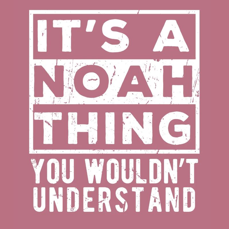 C’est une chose de Noah que tu ne comprendrais pas