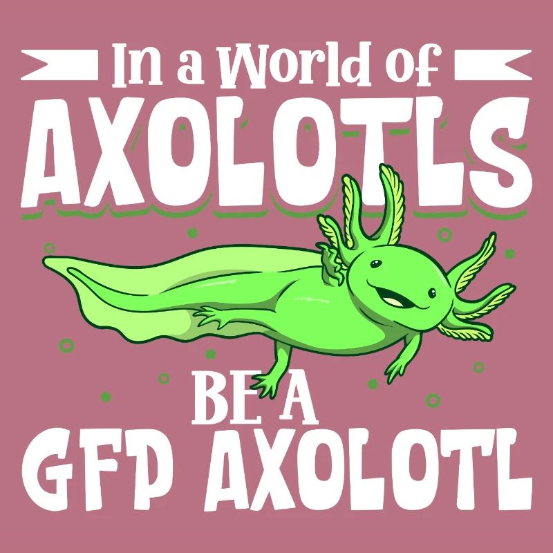 Sei ein GFP Axolotl