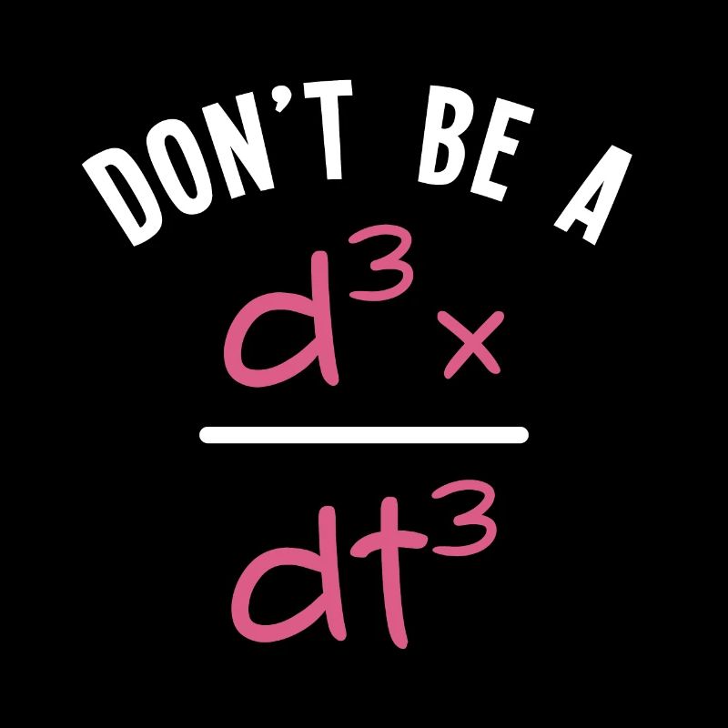 Don't Be a Jerk - Algebra Mathe Mathematik Lehrer