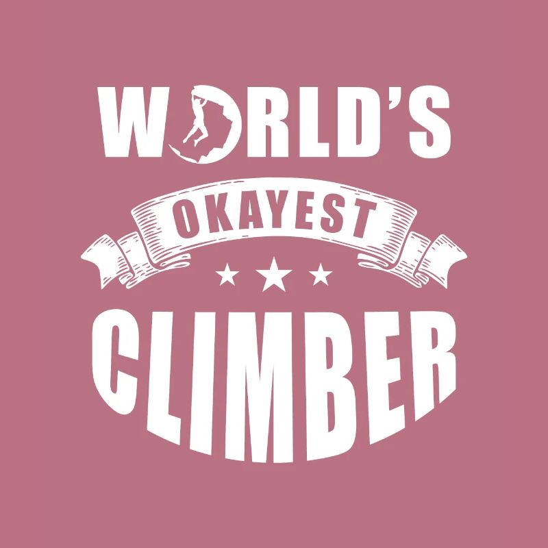 Climber Gift Worlds Escalade de grimpeur la plus correcte