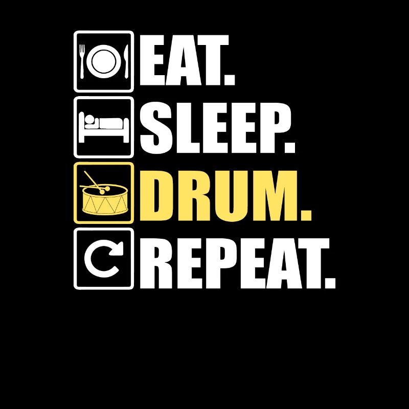 Eat Sleep Drum Repeat Drummer Schlagzeug