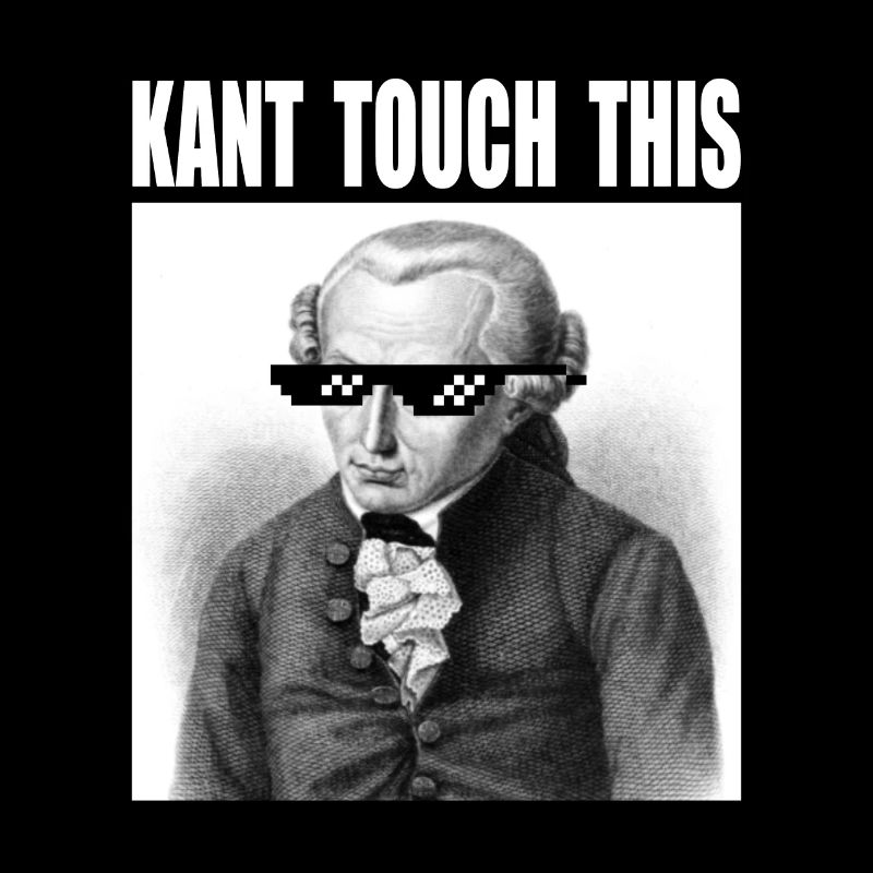 Kant Touch This | Memes | Funny | philosophy