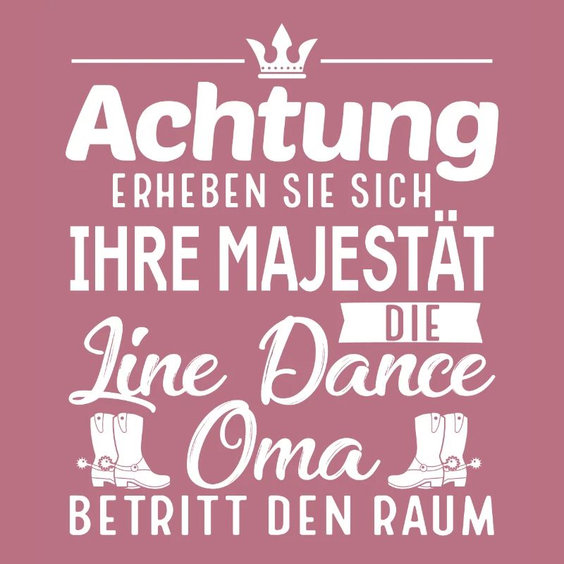 Linedance Oma Line Dance Linedancer Geschenk