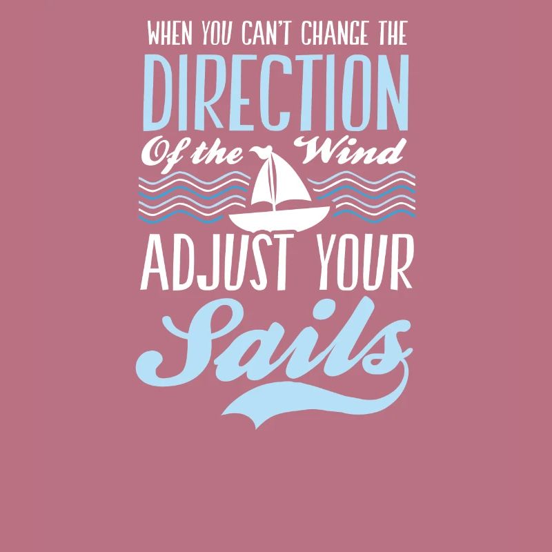 Sailing Change Wind Adjust Your Sail