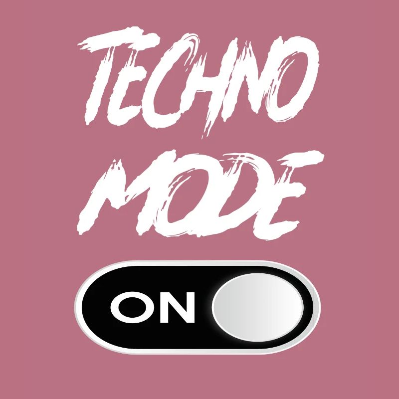 Techno Mode On - Techno Techno Musik Techno