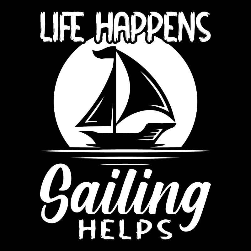 Das Leben Passiert Segeln Hilft - Sailor
