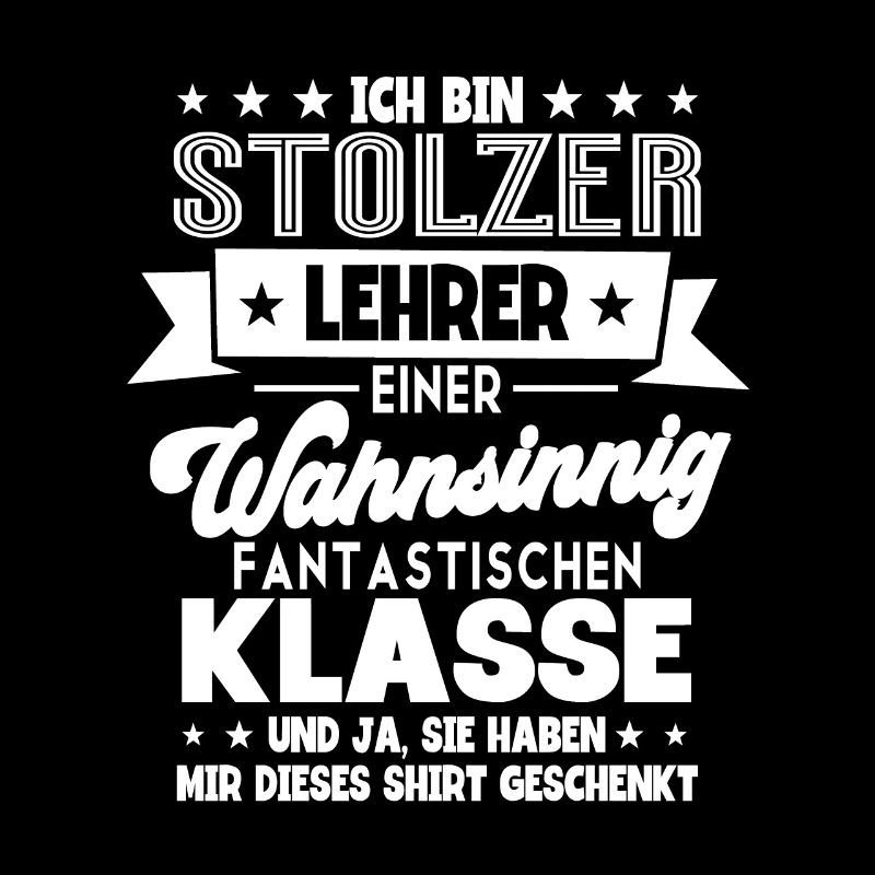 Lehrer Lehrerin Klassenlehrer Ich Bin Stolzer