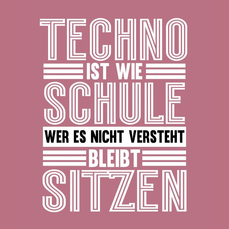 Techno Ist Wie Schule Techno