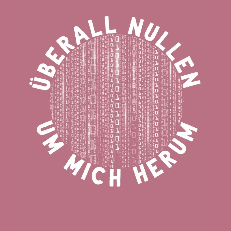 Überall Nullen Um Mich Herum Nerd Programmierer