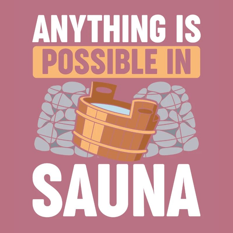 Everything is possible in the sauna