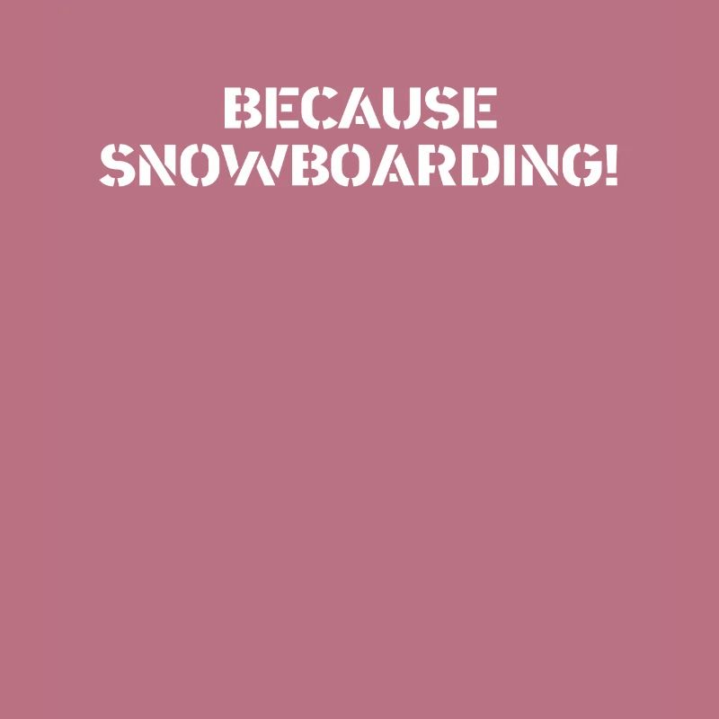 Snowboard - parce que Snowboard