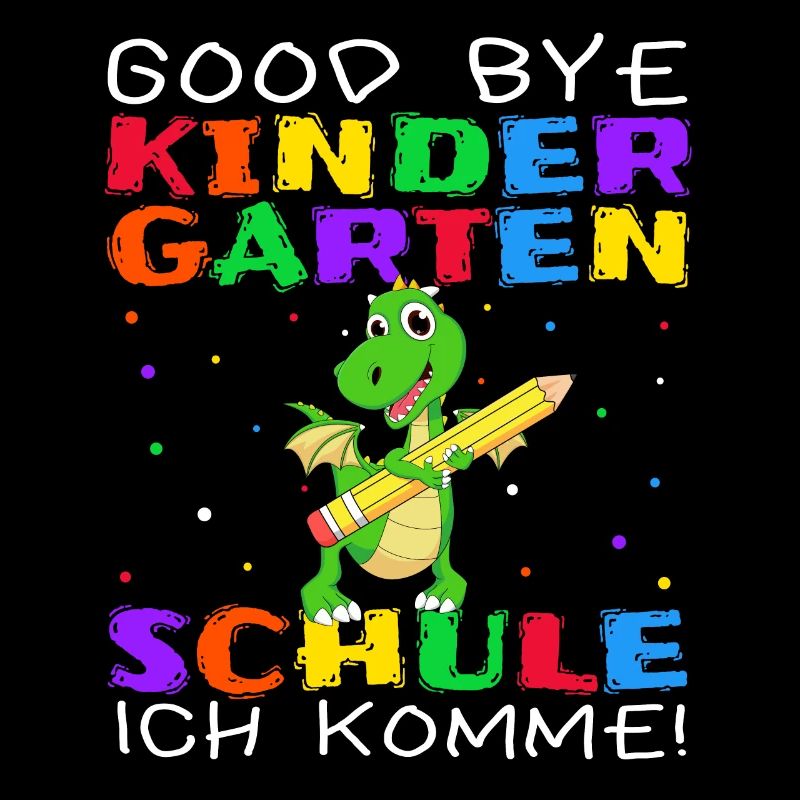 Goodbye Kindergarten Schule Ich Komme - Dino Schul
