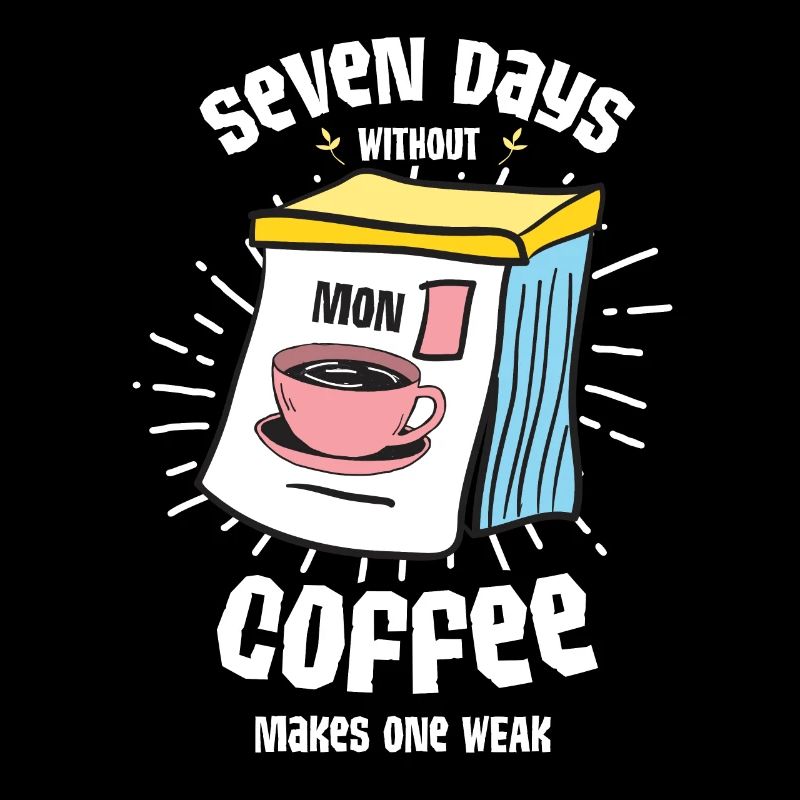 Seven days without coffee makes one weak