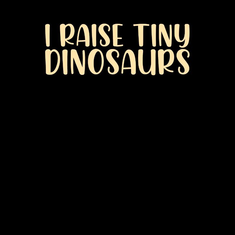 I Raise Tiny Tiny Dinosaurs I funny chicken