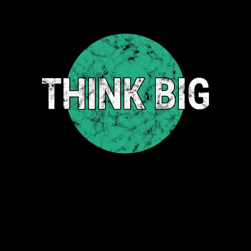 Denke groß think big