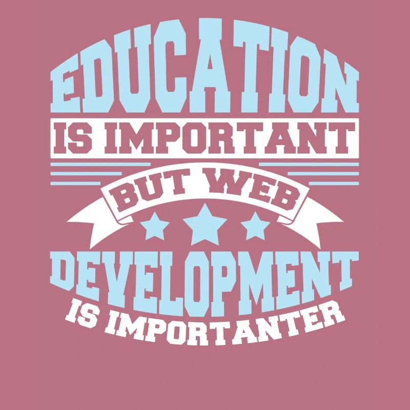 Web Developer Web Developer Funny