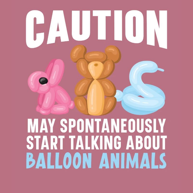 Caution: Talk about balloon animals