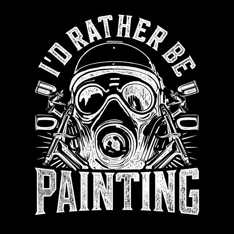 Vehicle Painter I'd Rather Be Painting