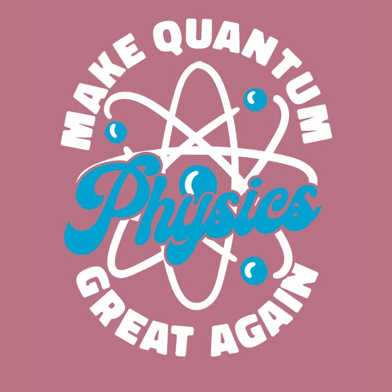 Physik Phyiker Cool Quantenphysik
