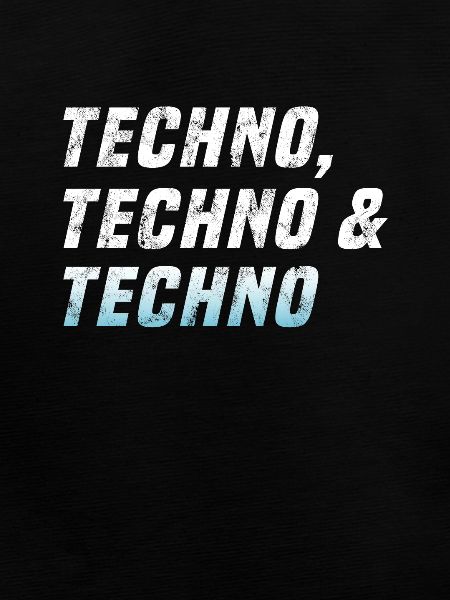 Techno Techno Techno