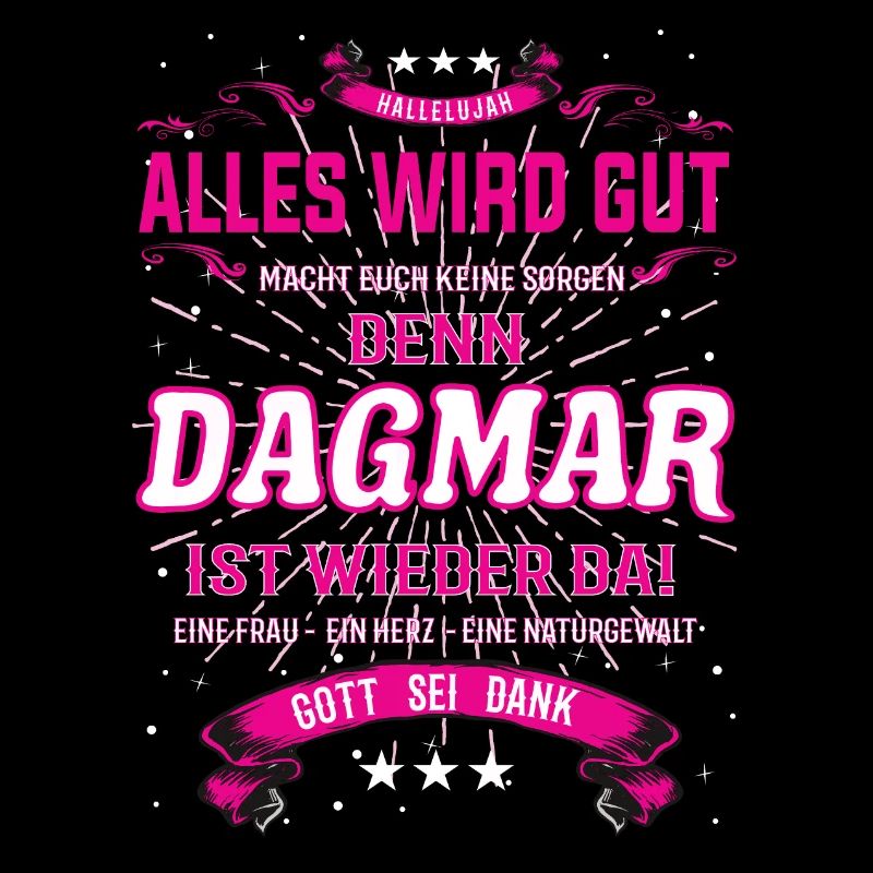 Alles wird gut denn Dagmar Ist da Outfit