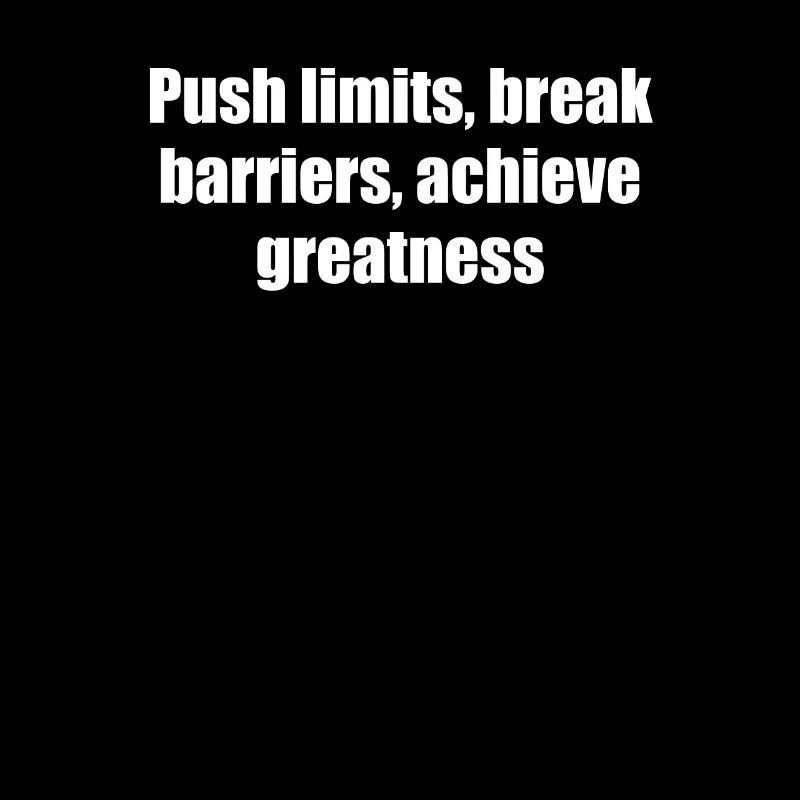 Fitness - Push limits, break barriers, achieve