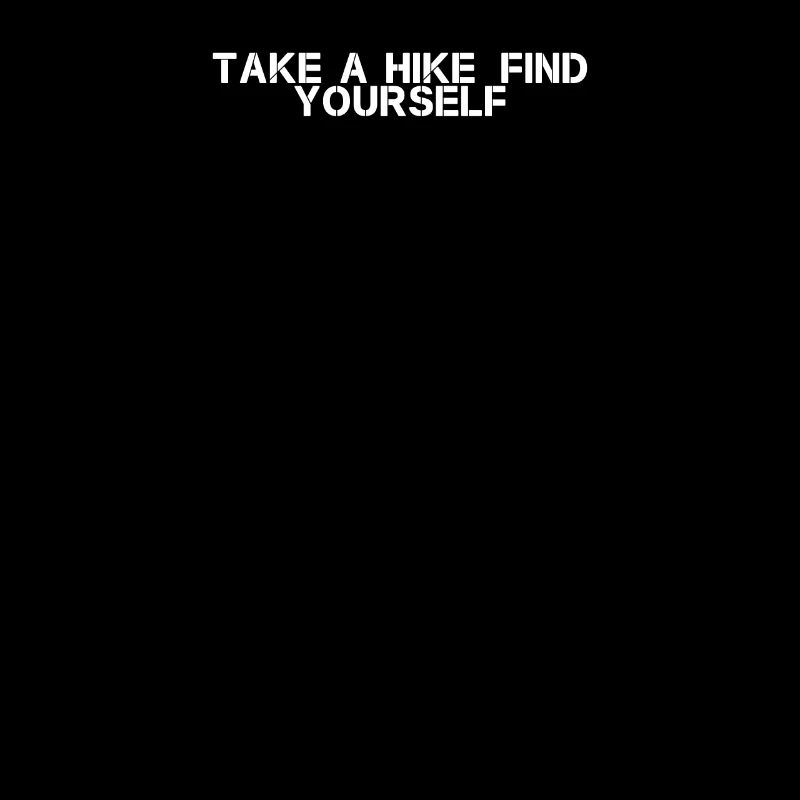 Hiking - Take a hike, find yourself